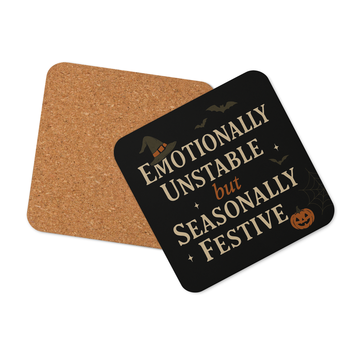Emotionally Unstable but Seasonally Festive Coaster
