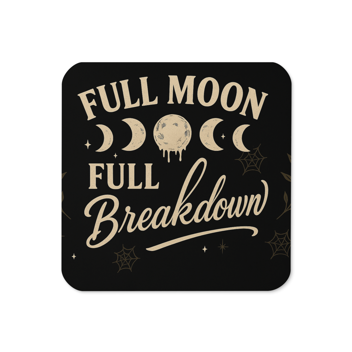 Full Moon Full Breakdown | Witchy Coaster