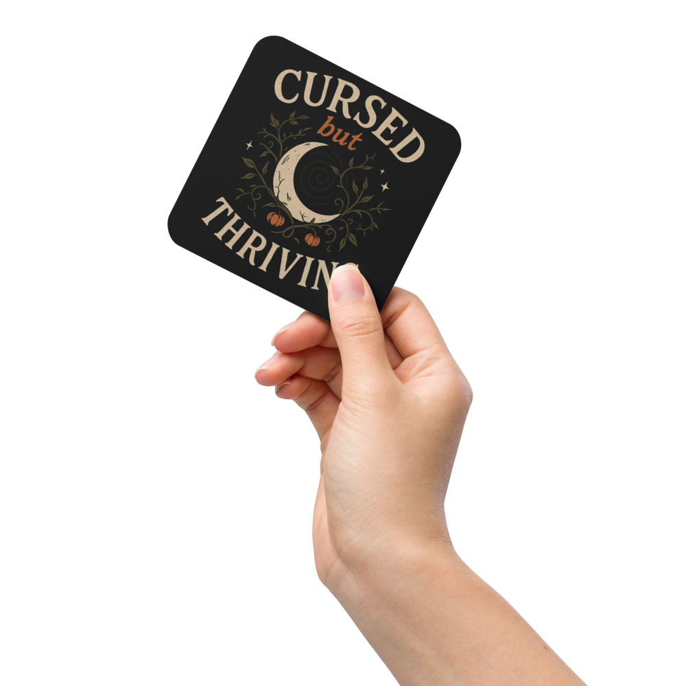 Cursed but Thriving | Witchy Coaster