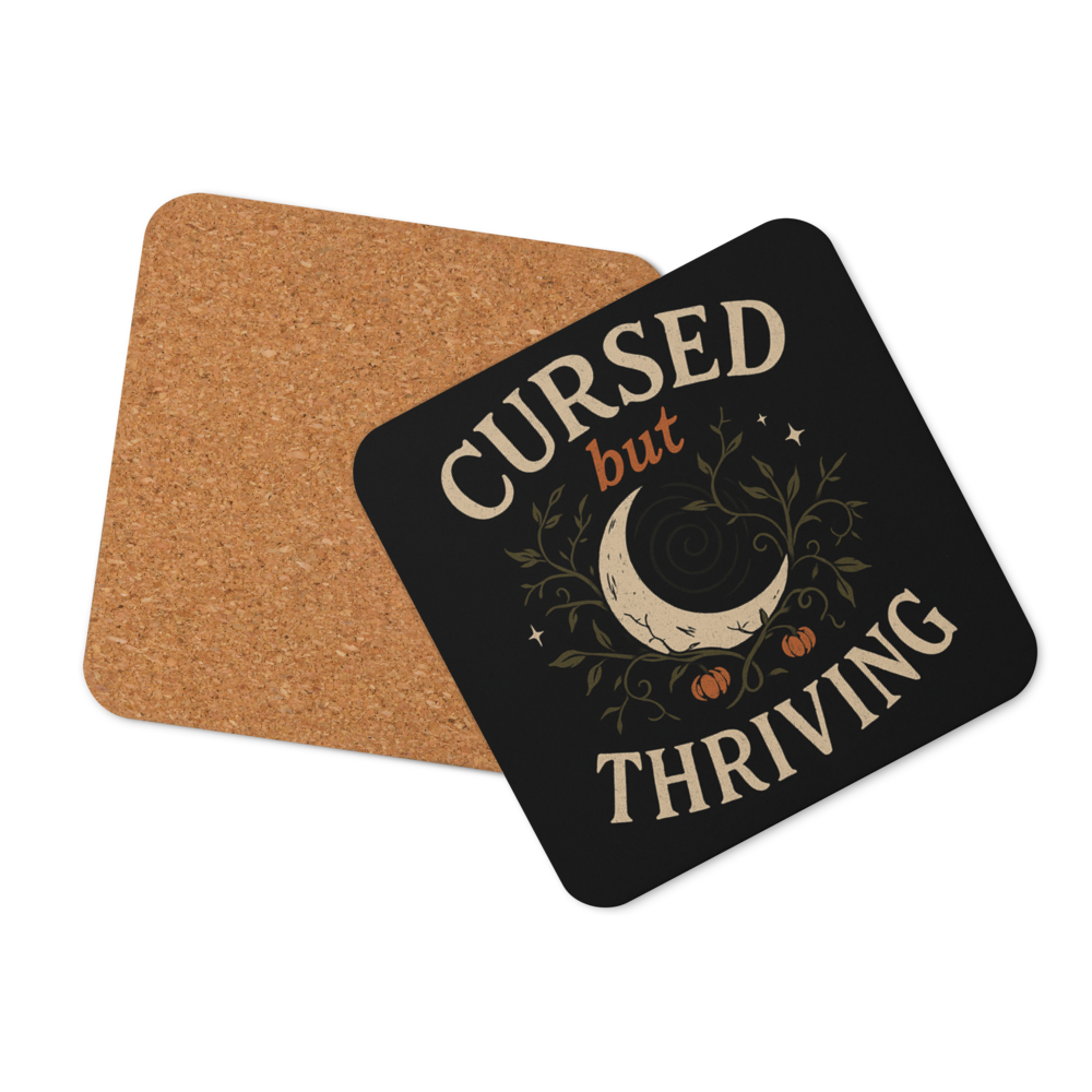 Cursed but Thriving | Witchy Coaster