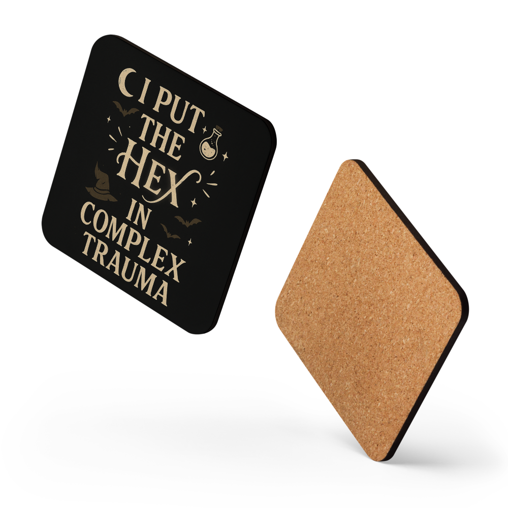 I Put the Hex in Complex Trauma | Witchy Coaster