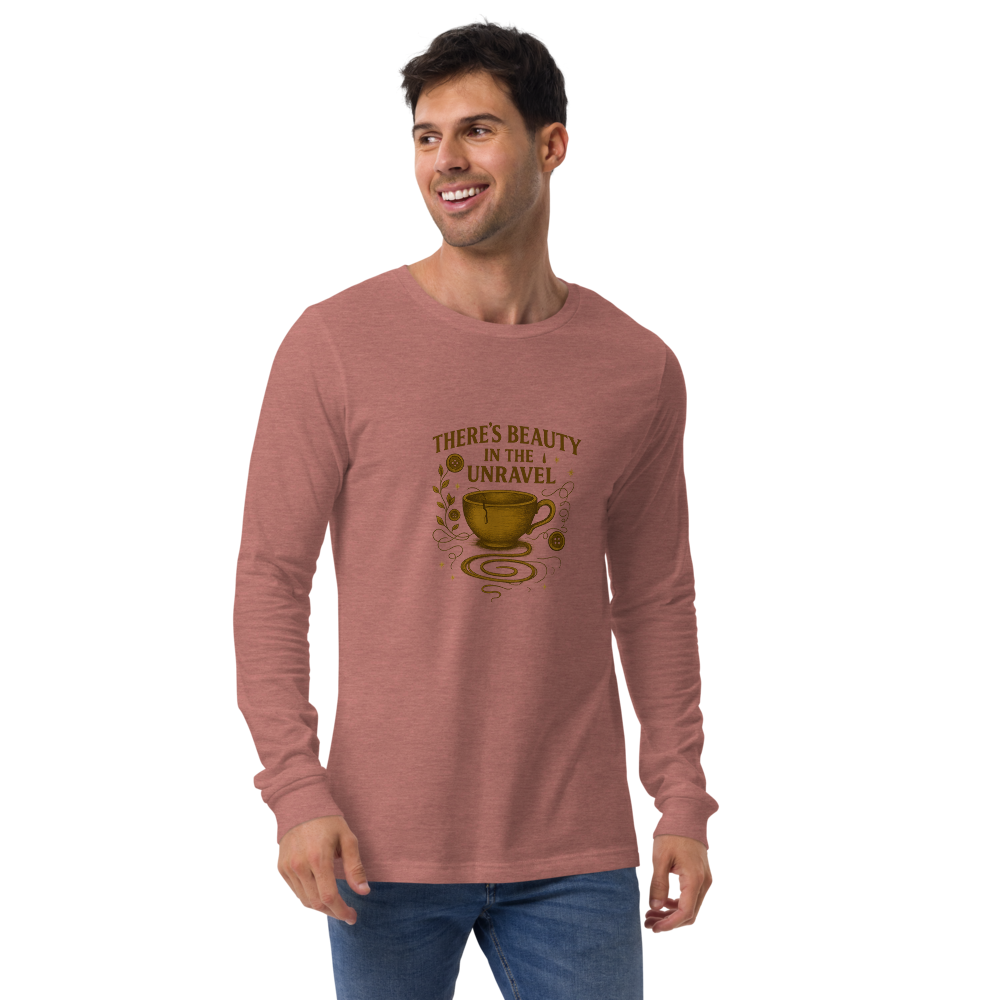 There’s Beauty in the Unravel — Signature Long Sleeve